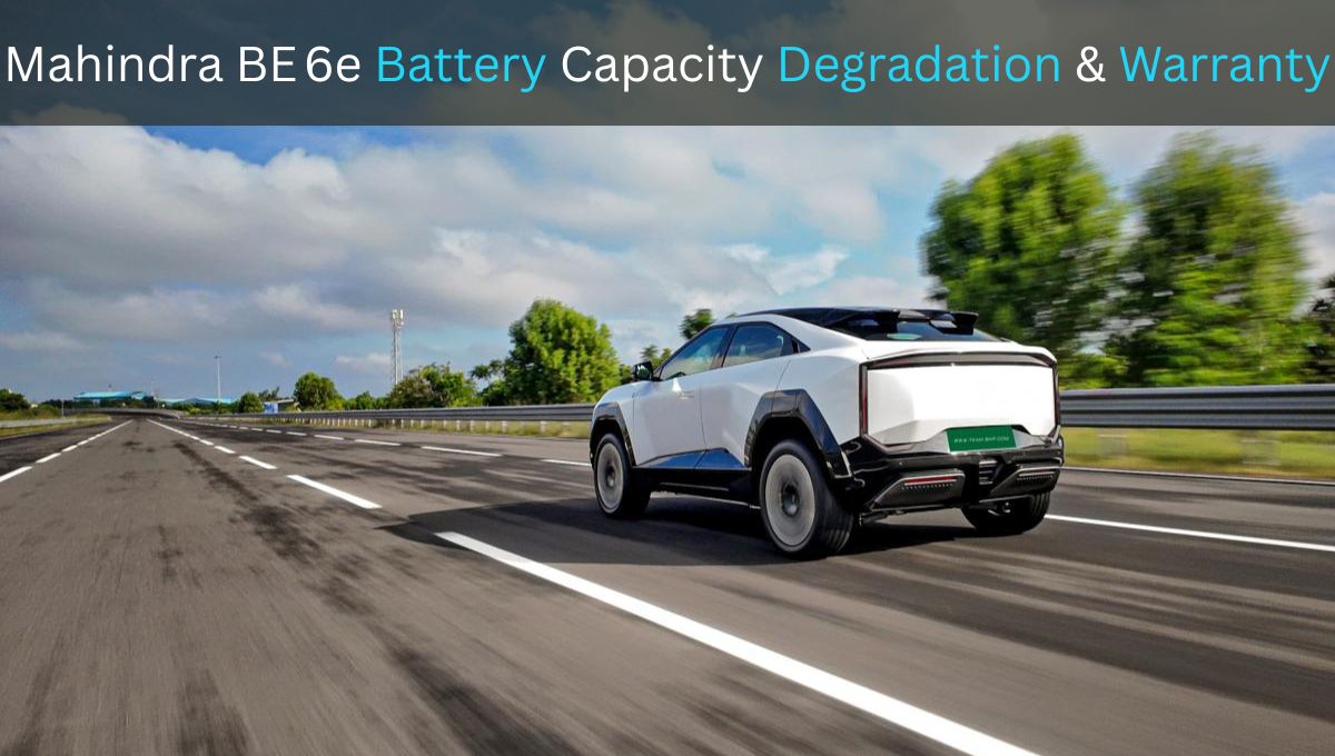 Mahindra BE 6e Battery Capacity Degradation And Warranty